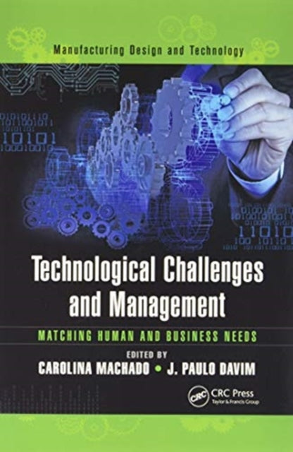 Technological Challenges and Management: Matching Human and Business Needs