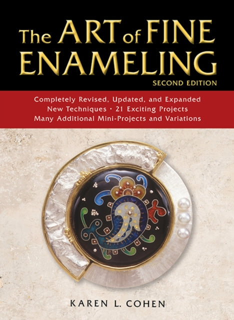 Art of Fine Enameling: Second Edition
