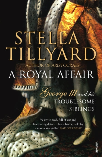 Royal Affair: George III and his Troublesome Siblings
