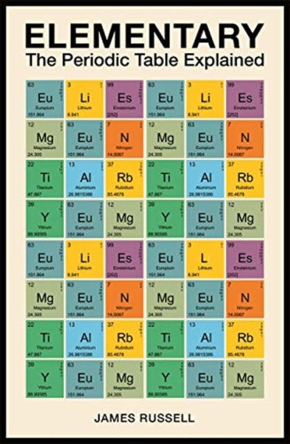 Elementary: The Periodic Table Explained