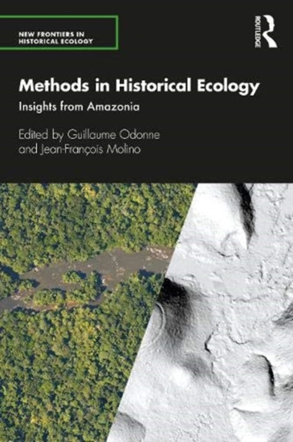 Methods in Historical Ecology: Insights from Amazonia