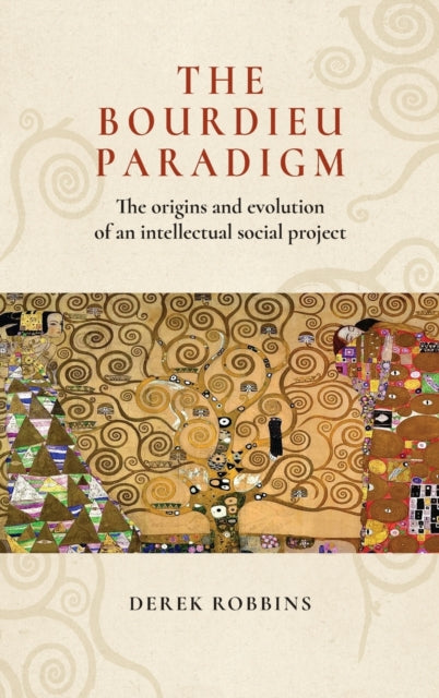 Bourdieu Paradigm: The Origins and Evolution of an Intellectual Social Project