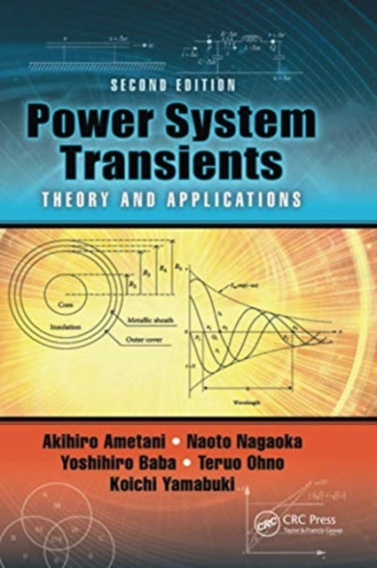 Power System Transients: Theory and Applications, Second Edition