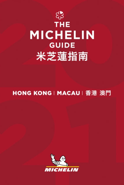 Hong Kong Macau - The MICHELIN Guide 2021: The Guide Michelin