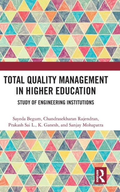 Total Quality Management in Higher Education: Study of Engineering Institutions