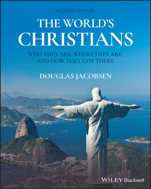 World's Christians: Who They Are, Where They Are, and How They Got There