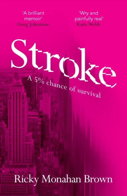 Stroke: A 5% Chance of Survival