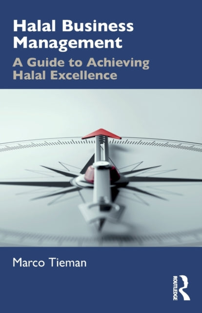 Halal Business Management: A Guide to Achieving Halal Excellence