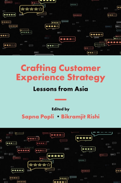 Crafting Customer Experience Strategy: Lessons from Asia