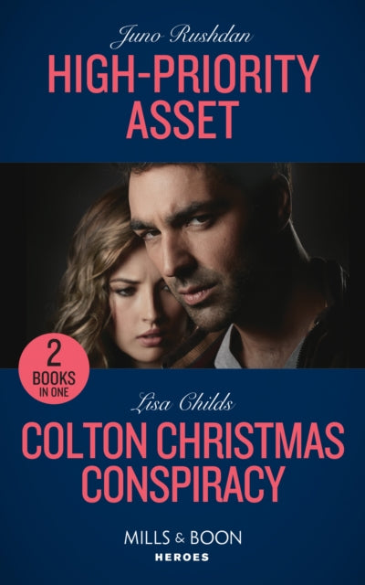 High-Priority Asset / Colton Christmas Conspiracy: High-Priority Asset (A Hard Core Justice Thriller) / Colton Christmas Conspiracy (the Coltons of Kansas)