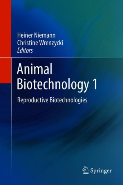 Animal Biotechnology 1: Reproductive Biotechnologies