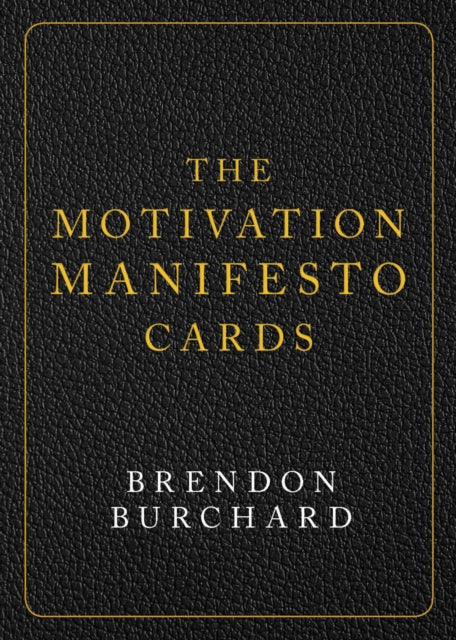 Motivation Manifesto Cards: A 60-Card Deck