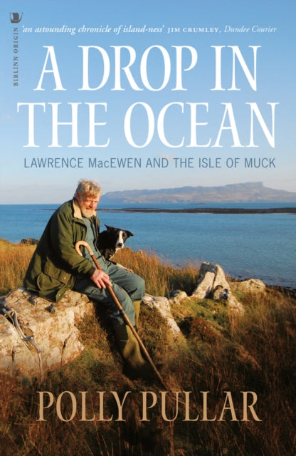 Drop in the Ocean: Lawrence MacEwen and the Isle of Muck