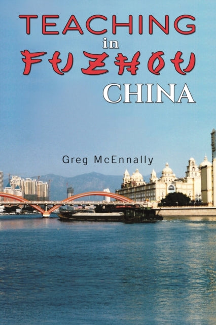 Teaching in Fuzhou, China