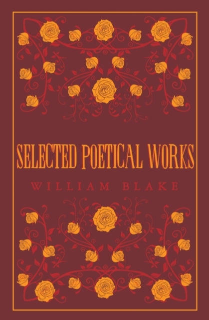 Selected Poetical Works: Blake