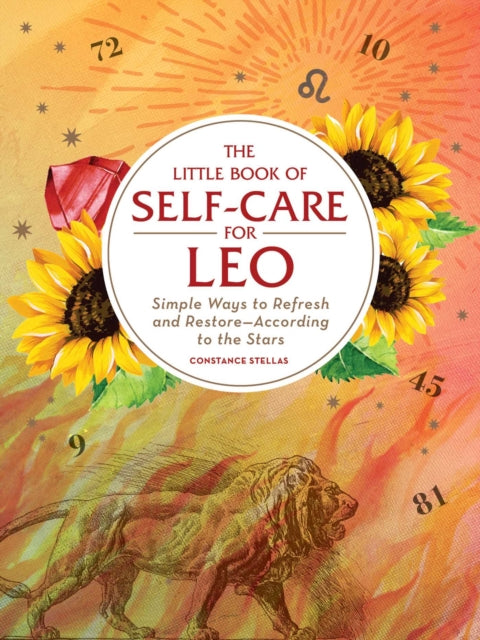 Little Book of Self-Care for Leo: Simple Ways to Refresh and Restore-According to the Stars