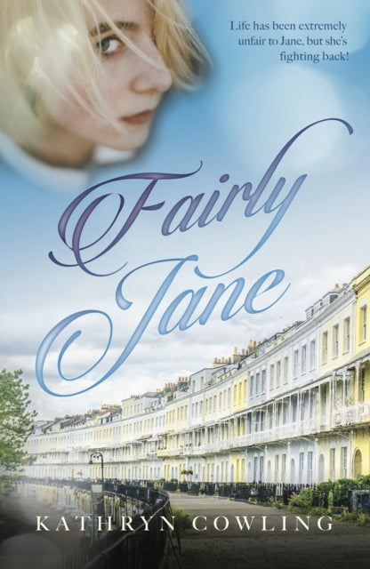 Fairly Jane: life has been extremely unfair to Jane, but she's fighting back!