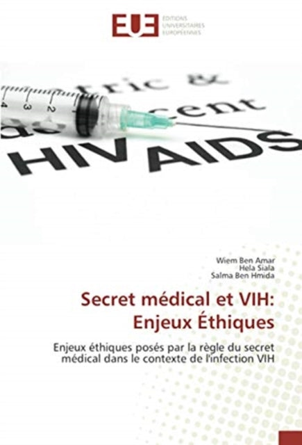 Secret medical et VIH: Enjeux Ethiques