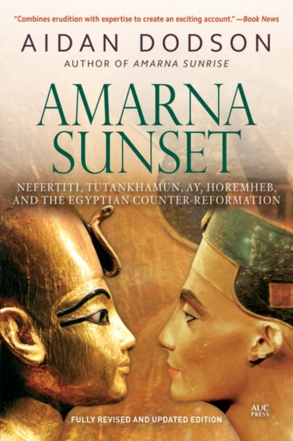 Amarna Sunset: Nefertiti, Tutankhamun, Ay, Horemheb