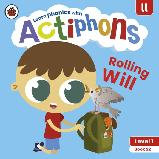 Actiphons Level 1 Book 22 Rolling Will: Learn phonics and get active with Actiphons!