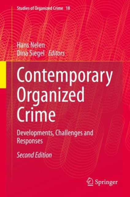 Contemporary Organized Crime: Developments, Challenges and Responses