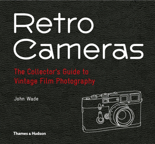 Retro Cameras: The Collector's Guide to Vintage Film Photography