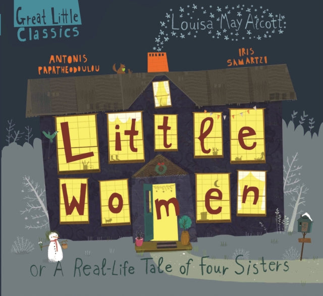 Little Women: or a Real-Life Tale of Four Sisters