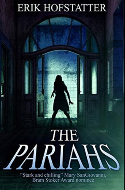 Pariahs: Premium Hardcover Edition