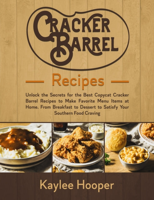 Cracker Barrel Recipes: Unlock the Secrets for the Best Copycat Cracker Barrel Recipes.