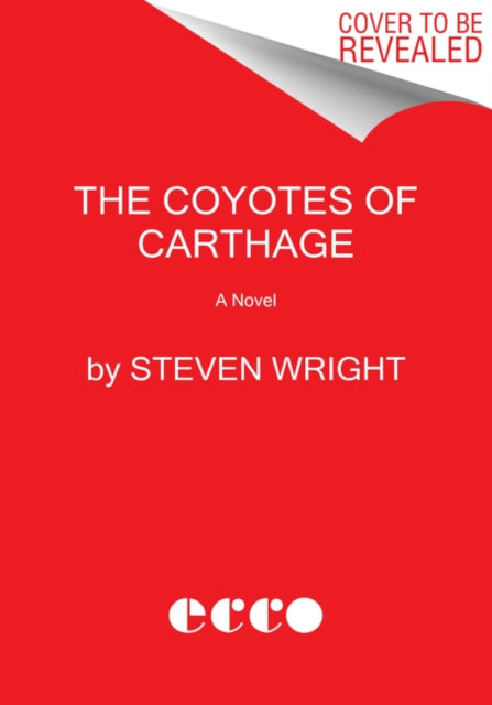 Coyotes of Carthage: A Novel
