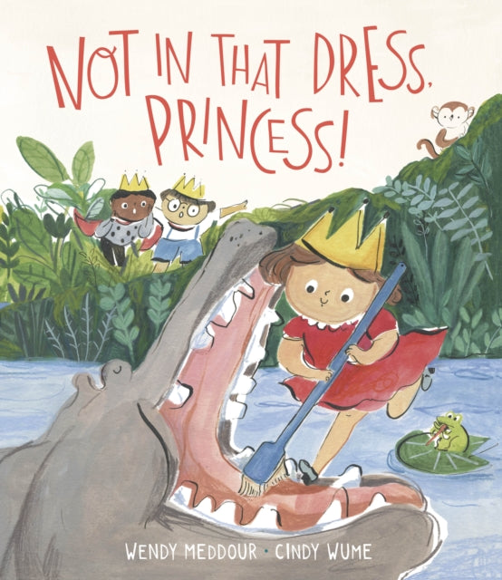 Not in That Dress, Princess!