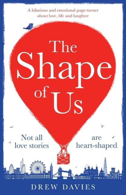 Shape of Us: A Hilarious and Emotional Page Turner about Love, Life and Laughter