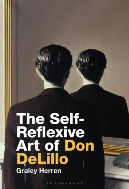 Self-Reflexive Art of Don DeLillo