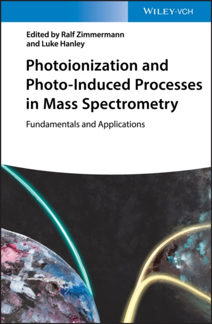 Photoionization and Photo-Induced Processes in Mass Spectrometry: Fundamentals and Applications