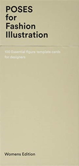 Poses for Fashion Illustration (Card Box): 100 essential figure template cards for designers