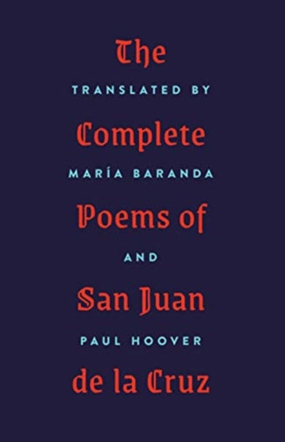 Complete Poems of San Juan de la Cruz