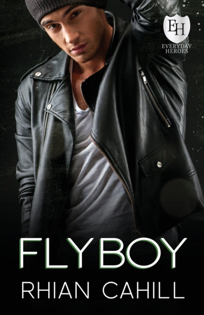 Flyboy: An Everyday Heroes World Novel
