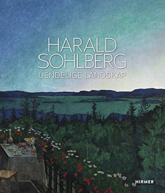 Harald Sohlberg: Uendelige Landskap (Norwegian language)