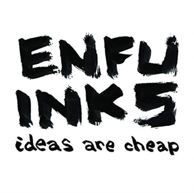 Enfu Inks: Ideas are Cheap