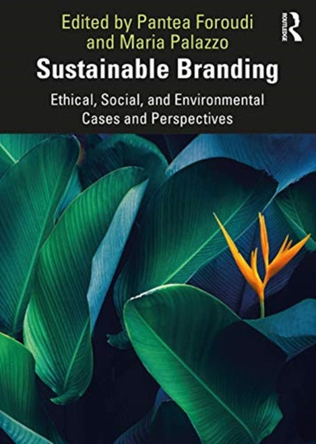 Sustainable Branding: Ethical, Social, and Environmental Cases and Perspectives