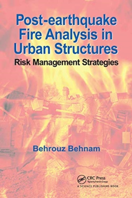 Post-Earthquake Fire Analysis in Urban Structures: Risk Management Strategies