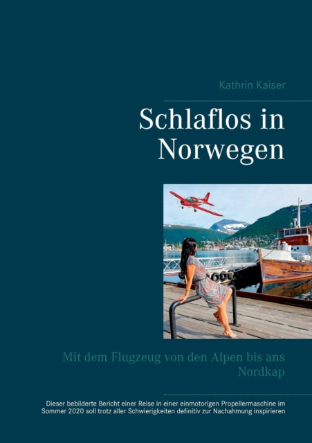 Schlaflos in Norwegen: Mit dem Flugzeug von den Alpen bis ans Nordkap