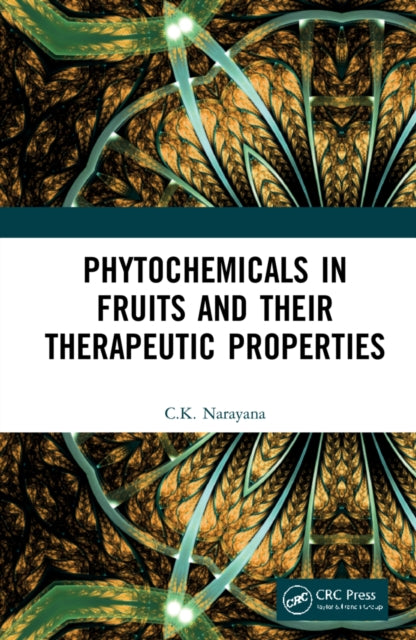 Phytochemicals in Fruits and their Therapeutic Properties