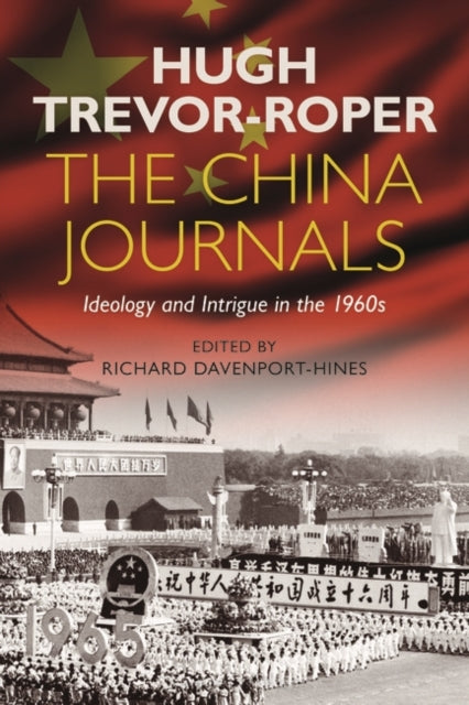 China Journals: Ideology and Intrigue in the 1960s