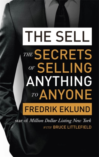 Sell: The secrets of selling anything to anyone