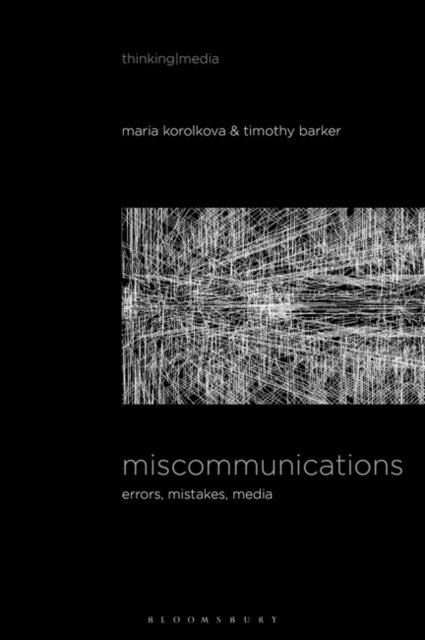Miscommunications: Errors, Mistakes, Media