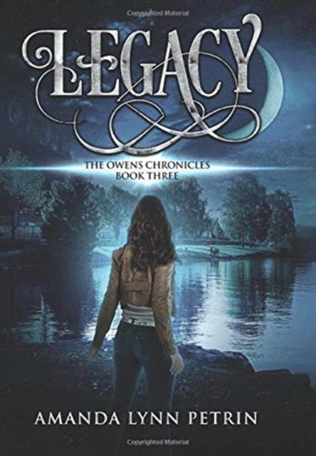 Legacy: The Owens Chronicles Book Three