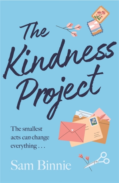 Kindness Project: The unmissable new novel that will make you laugh, bring tears to your eyes, and might just change your life . . .