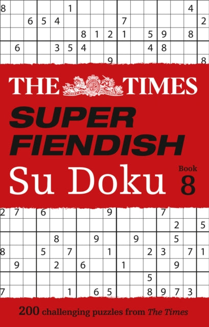 Times Super Fiendish Su Doku Book 8: 200 Challenging Puzzles