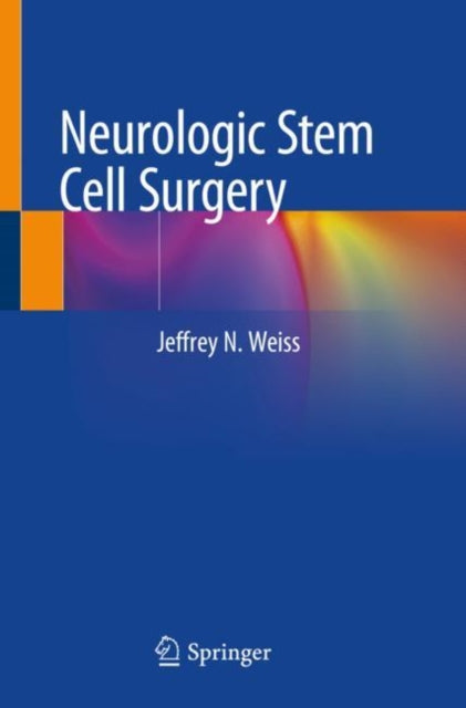 Neurologic Stem Cell Surgery